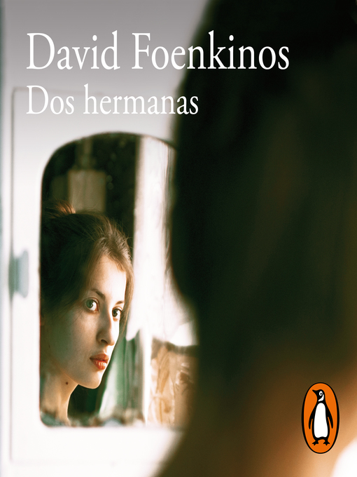 Title details for Dos hermanas by David Foenkinos - Available